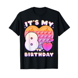 Pop-it Birthday Girl 8 years old, Push it Pop Fidget Bubble T-Shirt