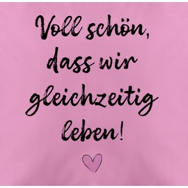 Cushion Cover - Cushion - Voll schön dass wir gleichzeitig leben I Friendship Gift for Couples Gifts Valentine's Day I Christmas Gift for Friends Christmas I BFF - 50 x 50 cm - Pink