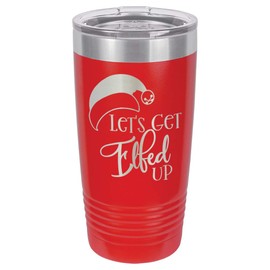 LETS GET ELFED UP Red 20 oz Drink Tumbler With Straw | Holiday Party Cup With Fun Christmas Quotes | Engraved Stainless Steel Travel Mug | OnlyGifts.com