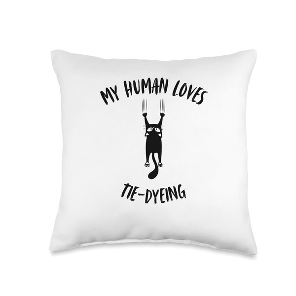 My Human Loves Tie-Dyeing - Cat Parent Hobby Lover Throw