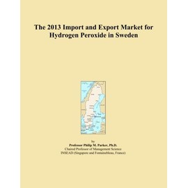 The 2013 Import and Export Market for Hydrogen Peroxide in Sweden
