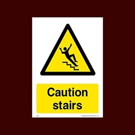 Caution Stairs Plastic Sign (WG72) - Men Working, Very Hot Water, Mind Head, Mind Step, Water, Hot, Vehicles, Fragile Roof