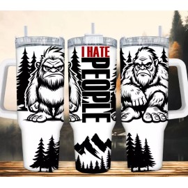 Handmade I Hate People Bigfoot Camping Mountain 40oz Tumbler Travel Mug Insulated Tumblr