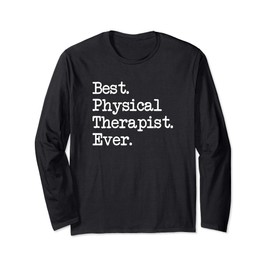 Mama Birdie Best Physical Therapist Ever LS T-Shirt