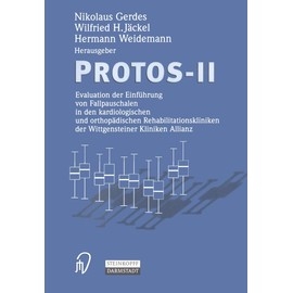 Protos-II: Evaluation Der Einführung Von Fallpauschalen In Den Kardiologischen Und Orthopädischen Rehabilitationskliniken Der Wittgensteiner Kliniken Allianz