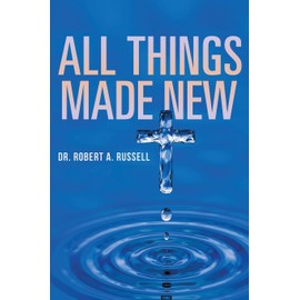 All Things Made New