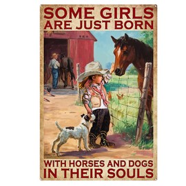 Vintage Some Girls Are Just Born With Horses And Dogs In Their Souls Aluminium Metal Tin Sign 8x12 Inch Home Poster Bar Pub Decor