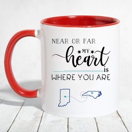 Mother Day, Father Day Gift Distance Mug - Near Or Far My Heart Is Where You Are - Long Distance Mug State Map (IN NC) Indiana North Carolina - Accent Mug 11 OZ (Red)