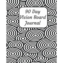 90 Day Vision Board Journal: Black and White Geometric Designs on Cover | Productivity Planner | Goals Notebook | Law of Attraction Journal | Dream ... Pages | Guided Journal | Motivational Diary