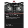 Chirurgie de lifting des sinus: Augmentation du plancher du sinus