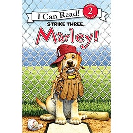 Marley: Strike Three, Marley! (I Can Read Level 2)