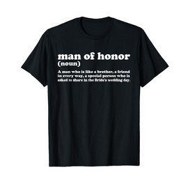 Man Of Honor Definition Wedding Man Of Honor Bridal Party T-Shirt