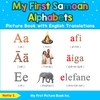 My First Samoan Alphabets Picture Book with English Translations: Bilingual