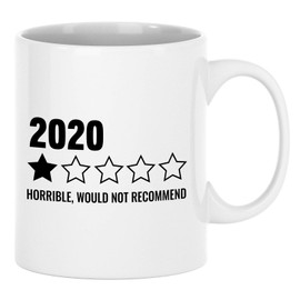 Exxtra Gifts 2020 Horrible, Would Not Recommend Mug, 1 Star Review Mug, 2020 Review Mug, 2020 Rating, Funny 2020 Review, 2020 Sucks, 2020 Year In Review 11 oz Mug