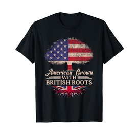 American Grown With British Roots Half American Flag British T-Shirt