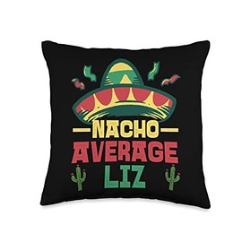 Not Your Ordinary Name. Nacho Average Liz Throw Pillow, 16x16, Multicolor
