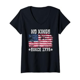 Womens No Kings Since 1776 Patriotic USA Flag American History V-Neck T-Shirt
