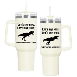 Let's Eat Kids Teacher Tumbler, Funny Teacher Appreciation Gift for Teacher Grammar Teacher, Back To School Gift,Teacher 40 Oz Tumbler with Handle