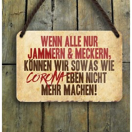 schilderkreis24 - Tin Sign Funny Saying "Wenn alle nur noch meckern. Corona!" Decorative Fun House Entrance Door Vintage Retro Humour Funny Gift Idea 18 x 12 cm