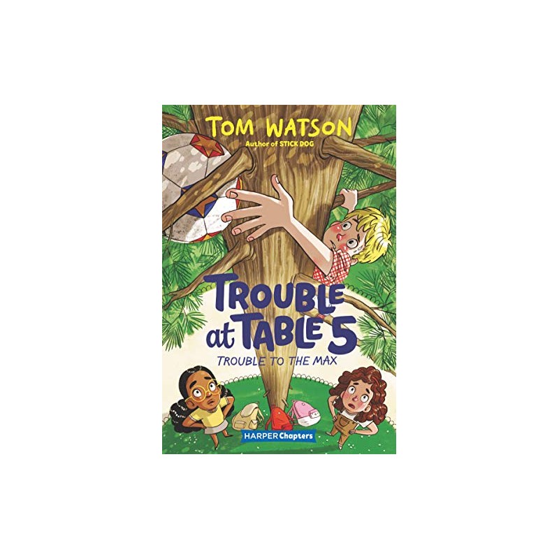 Trouble at Table 5 #5: Trouble to the Max