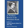 Northern Woman in the Plantation South Letters of Tryphena Blanche