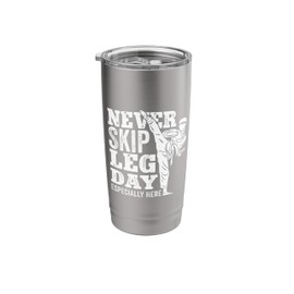 Never Skip Leg Day Especially Here Wrestling Sports Stainless Steel Insulated Tumbler