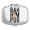Bah Hum Pug Rectangle Pill Case Trinket Gift Box