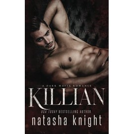 Killian: a Dark Mafia Romance: 4