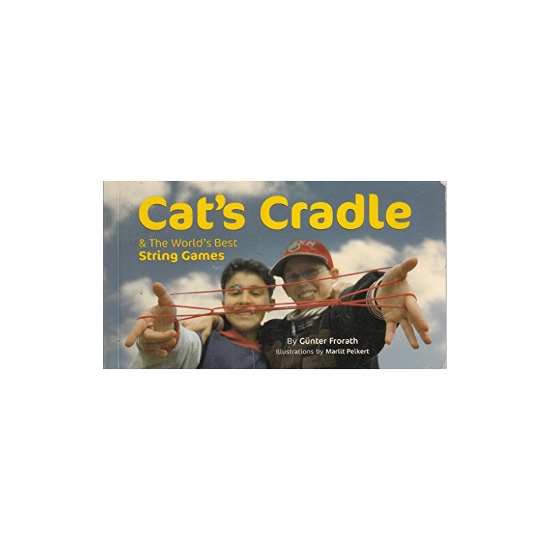 Cat's Cradle & the World's Best String Games