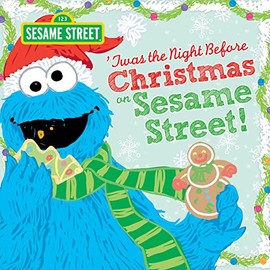 Twas the Night Before Christmas on Sesame Street (Sesame Street Scribbles Cookie Monster)