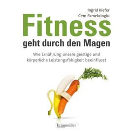 Fitness geht durch den Magen: Wie Ernährung unsere geistige und körperliche Leistungsfähigkeit beeinflusst
