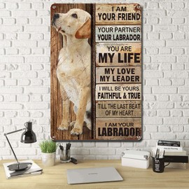 Lygond Metal Sign Tin Sign Vintage Wall Art I Am Your Friend Gift For Labrador Lovers dog lovers Vintage Wall Art Prints Greenhouse Decor For Bar 6×8 Inches