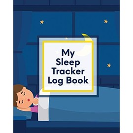 My Sleep Tracker Log Book: Health Fitness Basic Sciences Insomnia