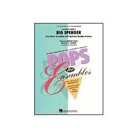 Cy Coleman: Big Spender (Sweet Charity) Choral Pops Cy Coleman and Dorothy Fields/arr. James Christensen