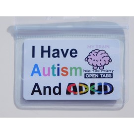 I Have Autism And ADHD Infinity Too Many Tabs Open I.D. Card Holder CARD & HOLDER ONLY