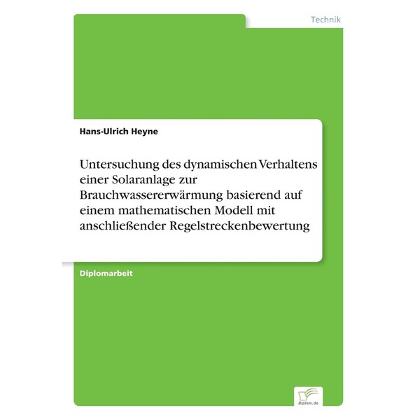 Untersuchung des dynamischen Verhaltens einer Solaranlage zur Brauchwassererwärmung basierend auf