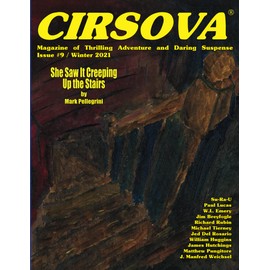 Cirsova Magazine of Thrilling Adventure and Daring Suspense Issue #9 / Winter 2021