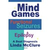 Mind Games; Functional Seizures & Epilepsy: A Dual Diagnosis