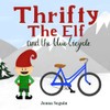 Thrifty the Elf and the Blue Bicycle
