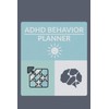 ADHD Behavior Planner: Daily Tracker To Help With Therapy And