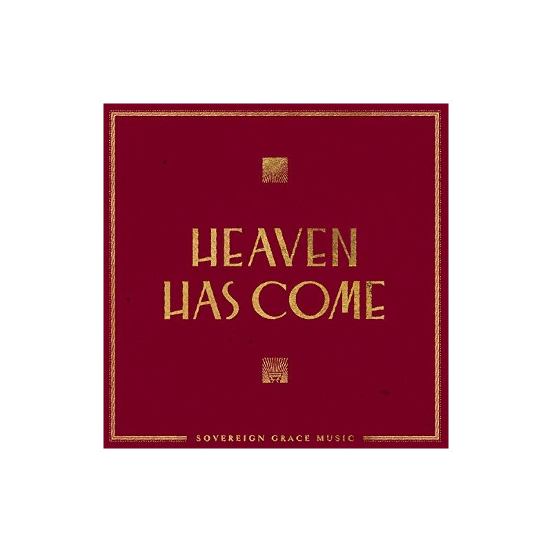 Heaven Has Come