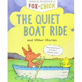 Fox & Chick: The Quiet Boat Ride: and Other Stories