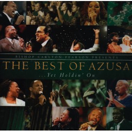 Best of Azusa: Yet Holdin on