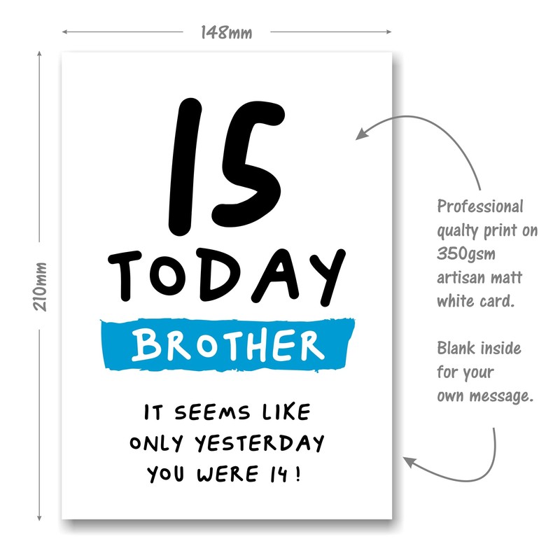 15th Birthday Card for Brother - 15 Today Seems Like