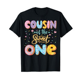 Cousin Of The Sweet One 1St Birthday Girl Donut Lover T-Shirt
