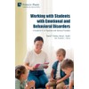 Working with Students with Emotional and Behavioral Disorders: A Guide