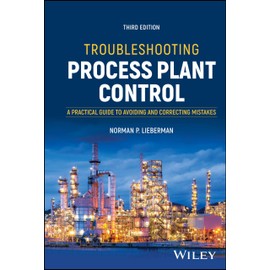 Troubleshooting Process Plant Control: A Practical Guide to Avoiding and Correcting Mistakes