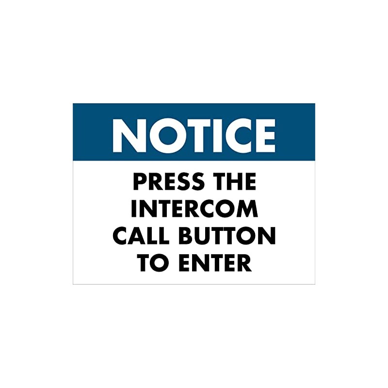 Notice Press The Intercom Call Button To Enter Sign Metal