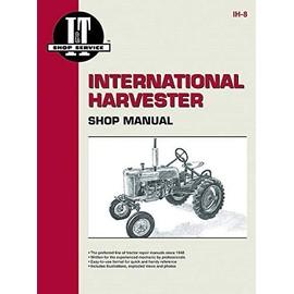 I&T Shop Manual Super & Non Super A, B, C, Cub, H M, & More Farmer Bob's Parts IH 8