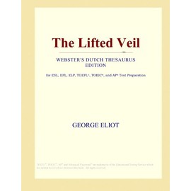 The Lifted Veil (Webster's Dutch Thesaurus Edition)